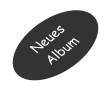 Neues Album