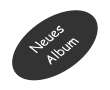 Neues Album